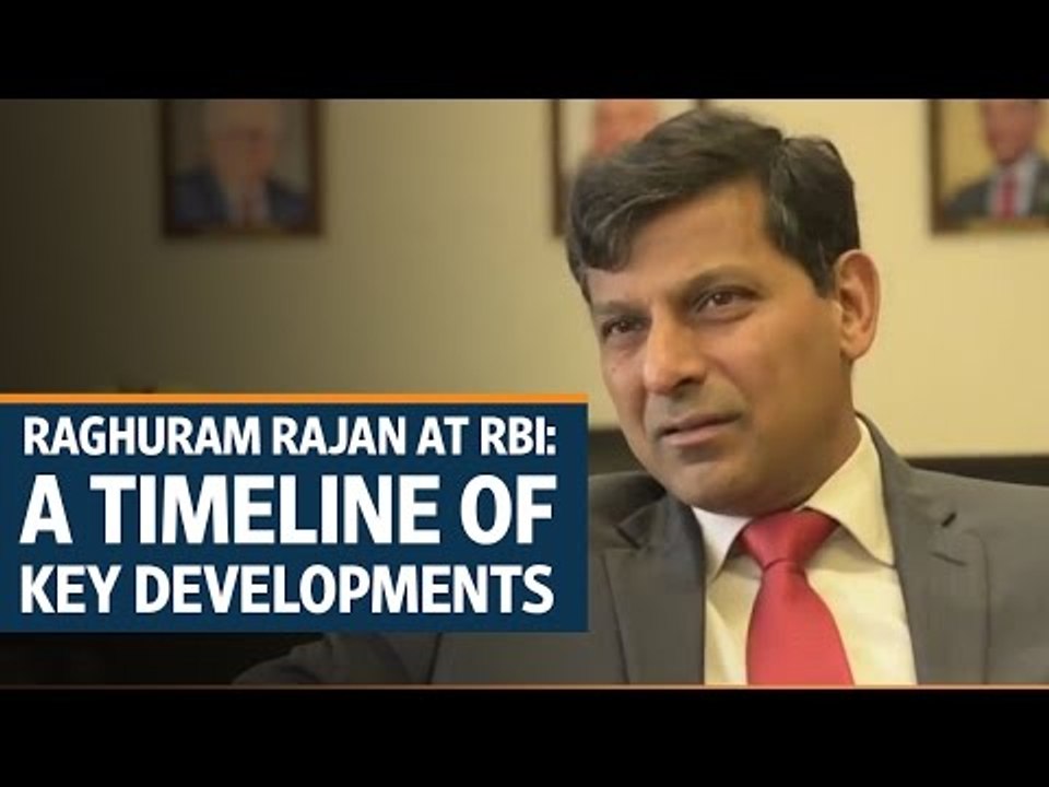 Raghuram Rajan at RBI: A timeline of key developments