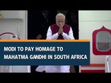 Modi to pay homage to Mahatma Gandhi in South Africa
