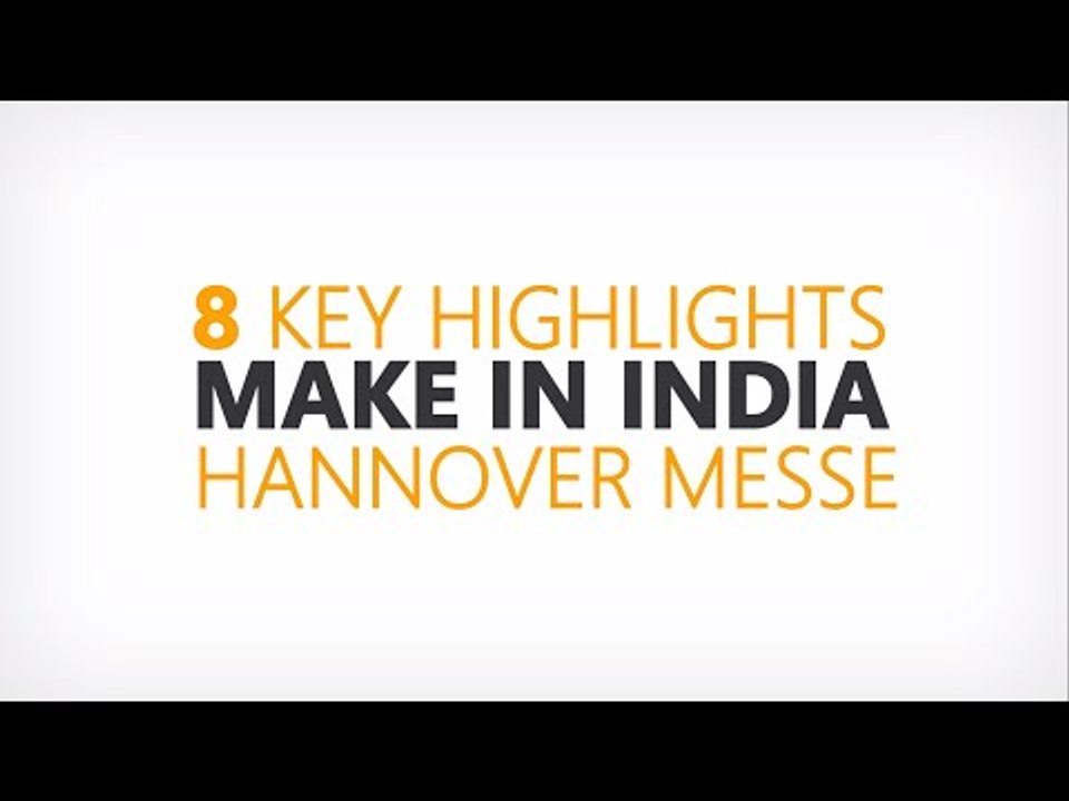 Make in India at Hannover Messe 2015 | 8 key highlights