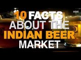 10 facts about the Indian beer market
