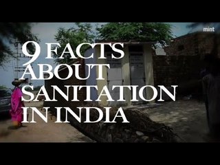 9 facts about sanitation in India