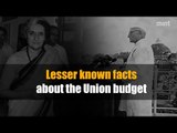 Lesser known facts about the Union budget