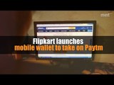 Flipkart launches mobile wallet to take on Paytm, others
