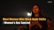 Meet Women Who Work Night Shifts | Women's Day Special