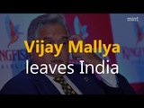 Vijay Mallya leaves for foreign climes