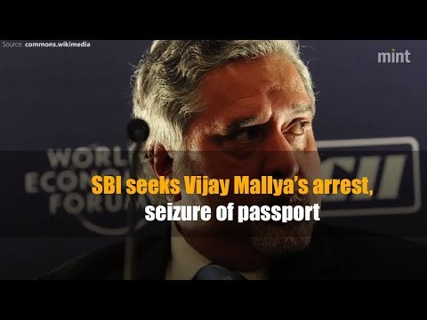 SBI seeks Vijay Mallya’s arrest, seizure of passport