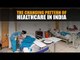 The changing pattern of healthcare in India