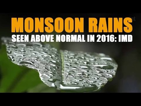Monsoon rains seen above normal in 2016: IMD