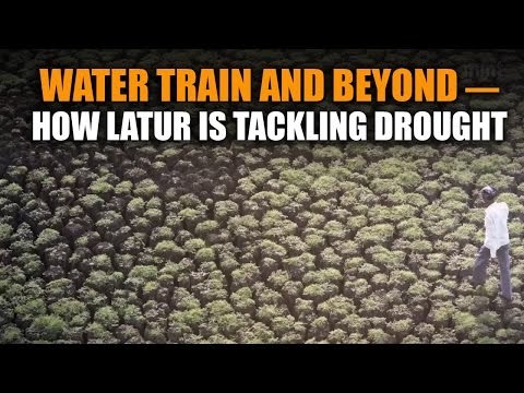 Water train and beyond—how Latur is tackling drought