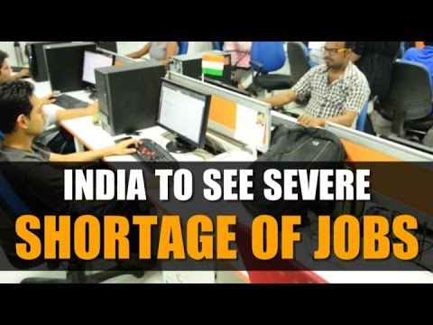 India to see severe shortage of jobs in the next 35 years