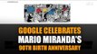 Google celebrates Mario Miranda's 90th birth anniversary today
