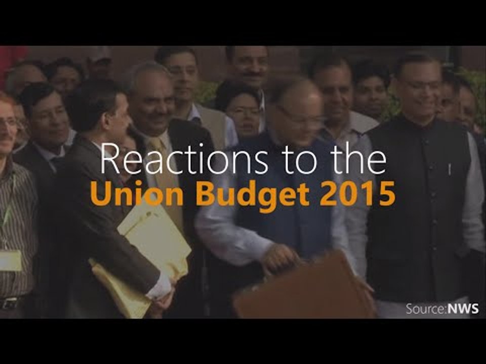 Reactions to the Union Budget 2015