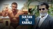 Sultan, Kabali dominate box office in July