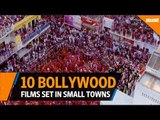 Ten Bollywood films this year set in small towns