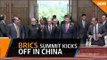 Brics Summit kicks off in China