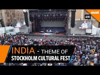 In a first, India emerges as theme of 2017 Stockholm Cultural Fest