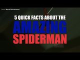 The Amazing Spiderman | 5 quick facts