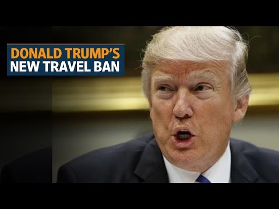 US President Donald Trump revises travel ban