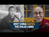 Why does China hate the 14th Dalai Lama?