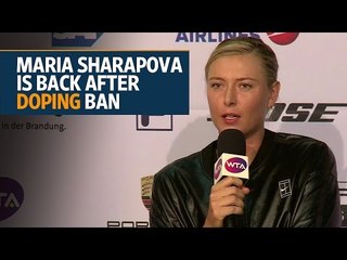 Maria Sharapova returns to tennis after 15-month doping ban
