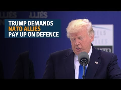 Trump demands NATO allies do more, pay up on defence