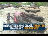 Dynamite fishing, drugs, threaten Myanmar's 'sea gypsies'