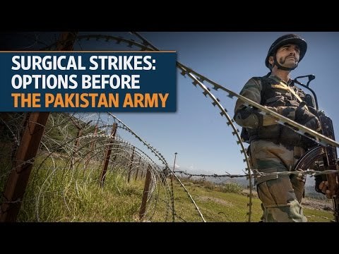 Surgical strikes: Options before the Pakistan army