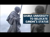 Ghana to relocate Gandhi’s statue from Legon university campus