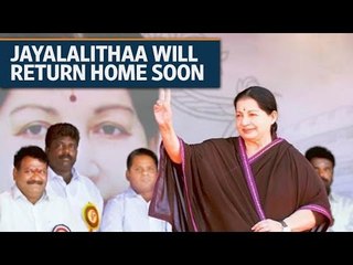 Jayalalithaa completely well, will return home soon: AIADMK