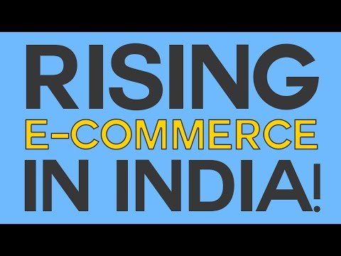 The rise and rise of e-Commerce in India!​
