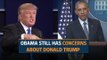 Obama: Trump is pragmatic, not 'ideological'