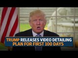 Trump releases video detailing plan for first 100 days