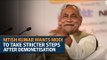 Nitish Kumar wants Modi govt to take stricter steps after demonetisation