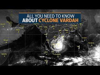 Cyclone Vardah: All you need to know