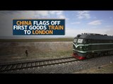 China flags off first goods train to London as President Xi Jinping boosts trade ties