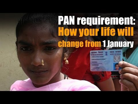 PAN requirement: How your life will change from 1 January