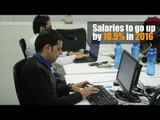 Salaries to go up by 10.5% in 2016: Mercer report