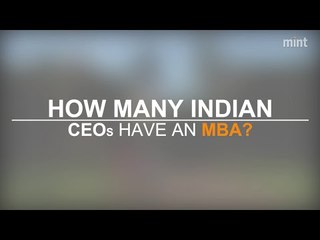 How many Indian CEOs have an MBA?