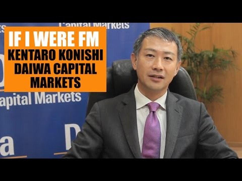 If I were FM | Kentaro Konishi, Daiwa Capital Markets