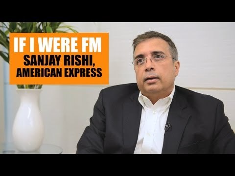 If I were FM | Sanjay Rishi, American Express