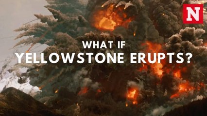 What if Yellowstone erupts?