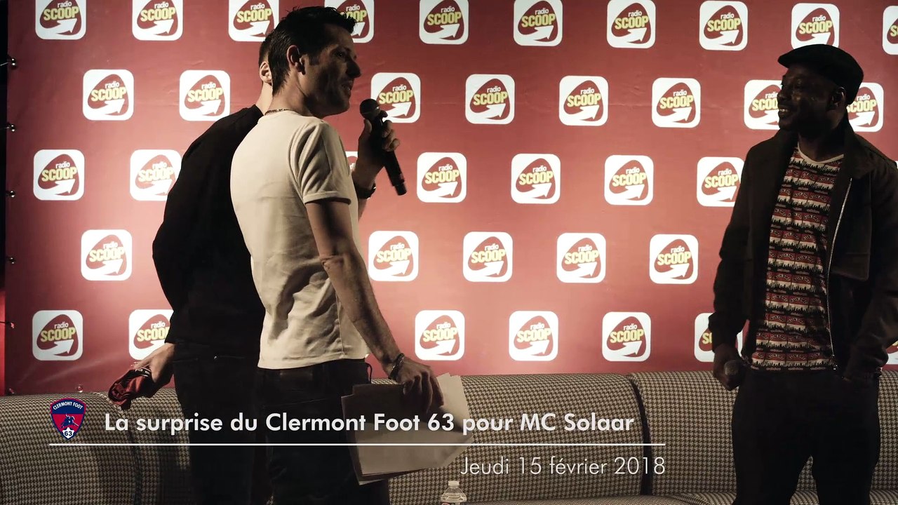 Emission Radio Scoop: la surprise du Clermont Foot 63 pour MC Solaar -  Vidéo Dailymotion