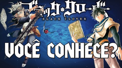 Você Conhece Black Clover ?