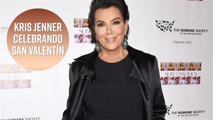 Kris Jenner toma unas copas de más por San Valentín