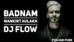 Badnam | Mankirt Aulakh Feat Dj Flow | Sukh Sanghera | Singga |
