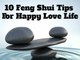 10 Feng Shui Tips For Happy Love Life