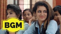 Oru Adaar Love #BGM | Official Teaser Background Music ft Priya Prakash Varrier, Roshan Abdul | Shaan Rahman | Omar Lulu