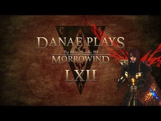Danae plays Morrowind, episode 62: Gifts from the grave