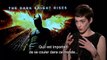 Batman : The Dark Knight Rises - Interview Anne Hathaway - Christian Bale / Christopher Nolan