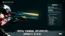Warframe: Dera Vandal Revisited after the rework 2018 - Update 22.12.0